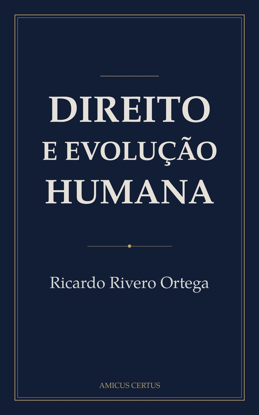 Direito e Evolução Humana — Ricardo Rivero Ortega